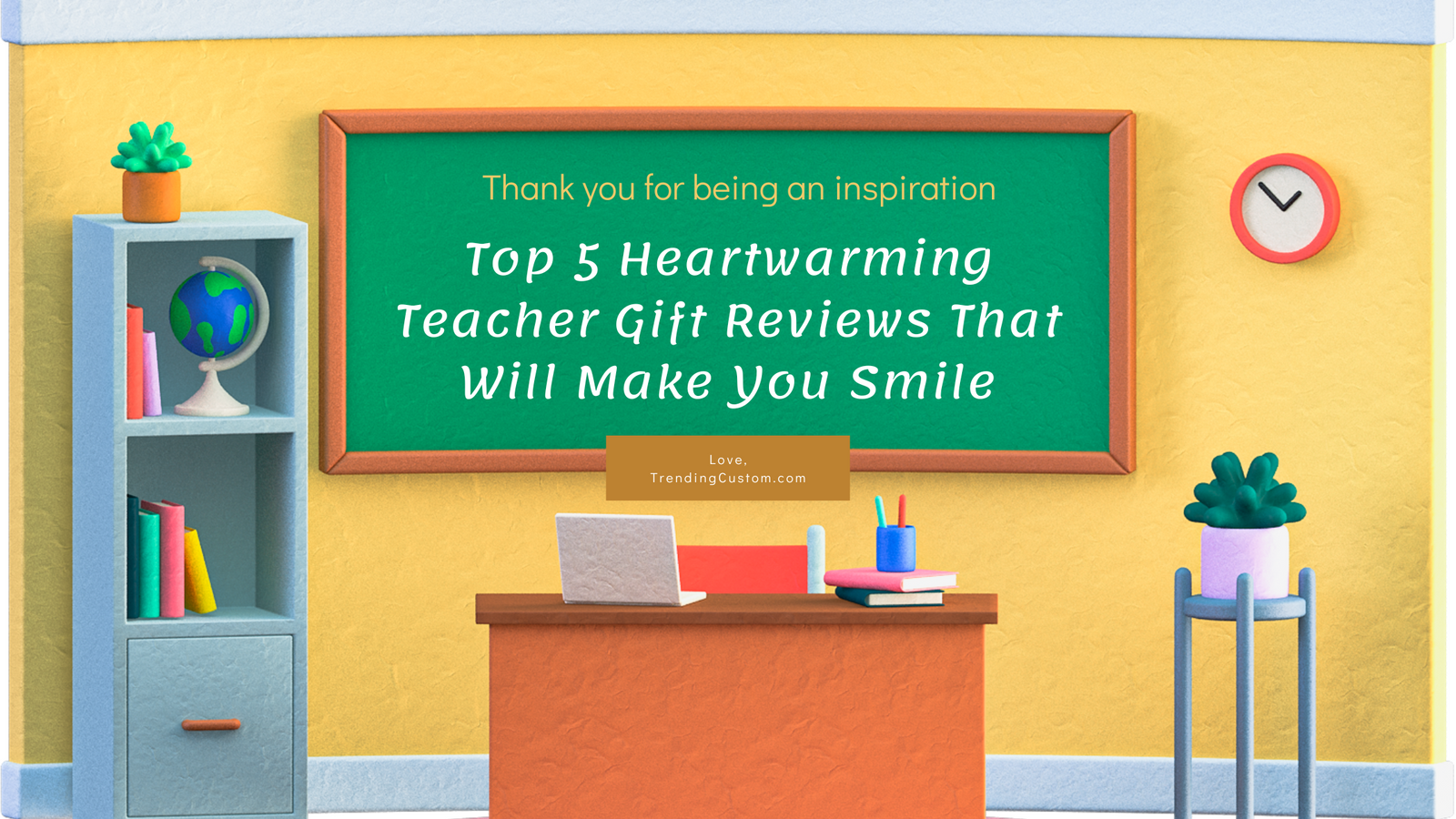 Top 5 Heartwarming Teacher Gift Reviews That Will Make You Smile - August 11