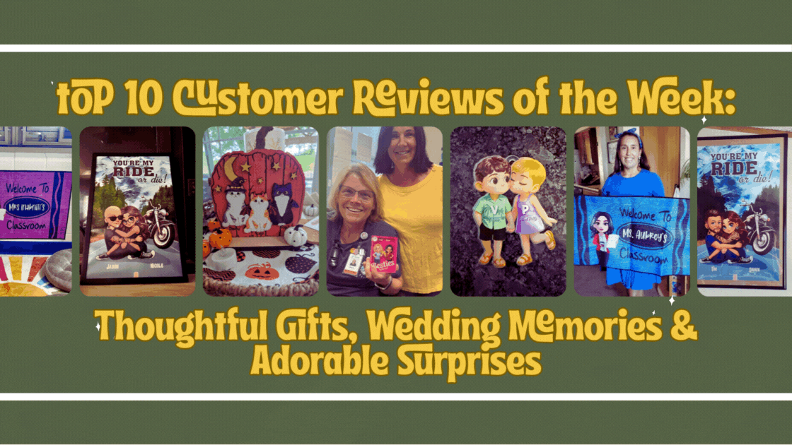 ✨ Top 10 Customer Reviews of the Week: Thoughtful Gifts, Wedding Memories & Adorable Surprises ✨