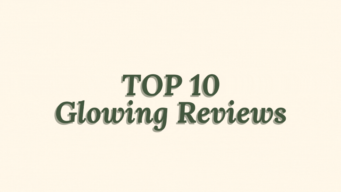 Top 10 Glowing Reviews: A Week of Cherished Moments