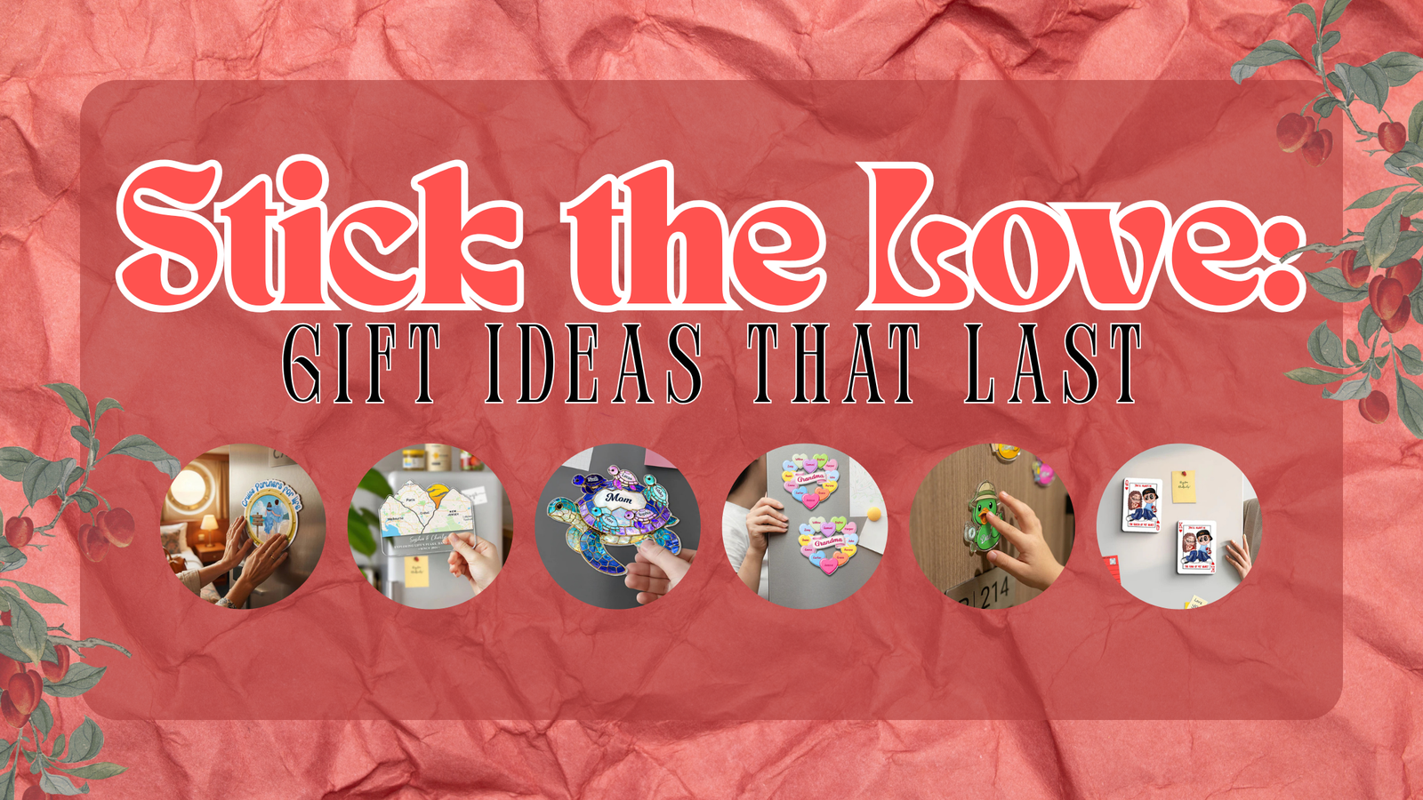 Stick the Love: Gift Ideas That Last