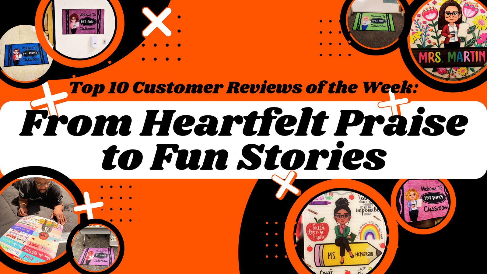 Top 10 Customer Reviews of the Week: From Heartfelt Praise to Fun Stories