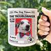The Troublemaker Of The Year - Personalized Mug - Gift For Dog Lovers, Dog Mom