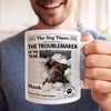 The Troublemaker Of The Year - Personalized Mug - Gift For Dog Lovers, Dog Mom