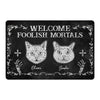 Welcome Foolish Mortals Cats Gothic Halloween Personalized Doormat