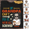 If Grandpa Can‘t Fix It Old Man Personalized Shirt