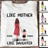 Like Mother Like Son Daughter Personalized Shirt