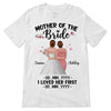 Mother Of The Bride Personalized Shirt