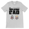 The Walking Dad Dog Personalized Shirt