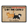 All Visitors Must Be Approved By Cats Personalized Doormat