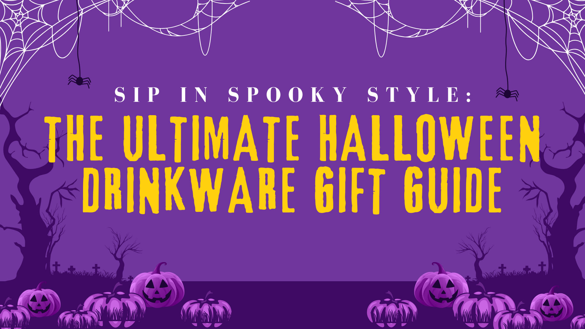 🎃 Sip in Spooky Style: The Ultimate Halloween Drinkware Gift Guide 👻