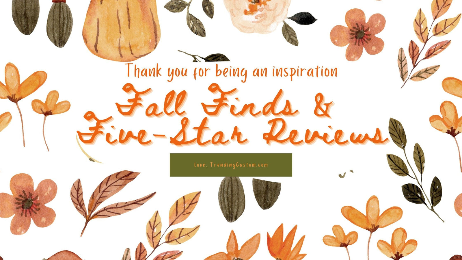 Fall Finds &  Five-Star Reviews - September 5th