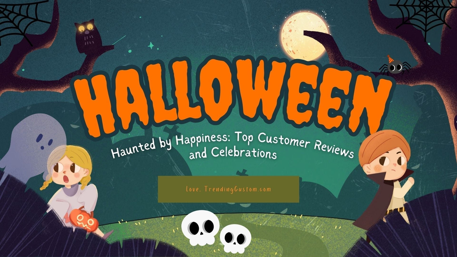 Halloween Haunted by Happiness: Our Customers’Top Reviews- Sept 29