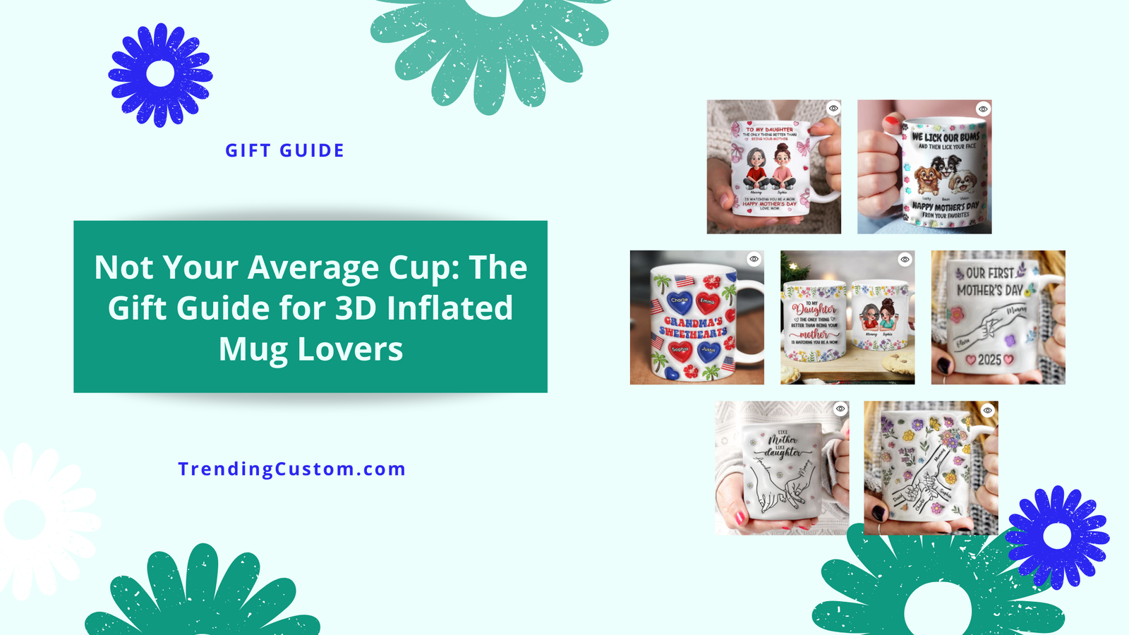 Not Your Average Cup: The Gift Guide for 3D Inflated Mug Lovers- April 17th