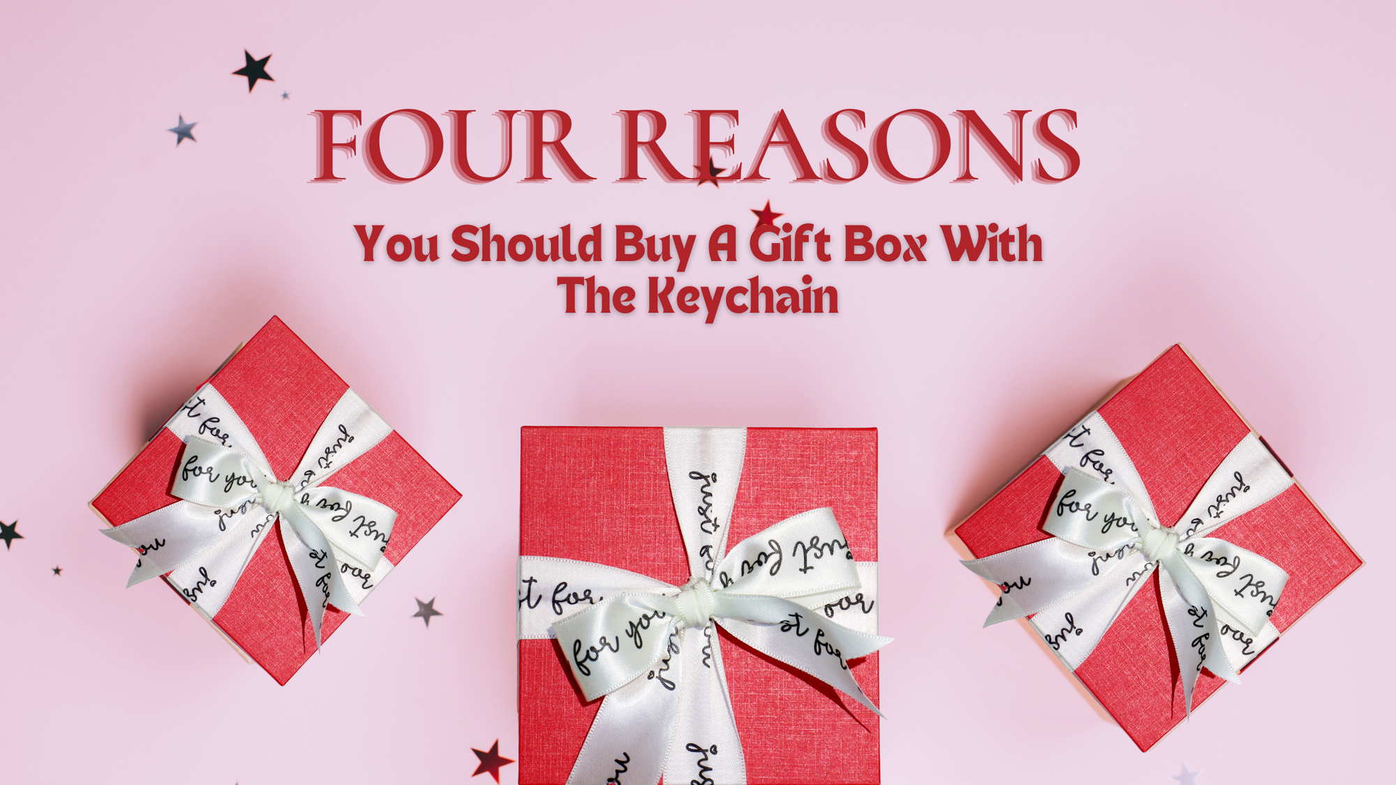 Four Reasons You Should Buy A Gift Box With The Keychain