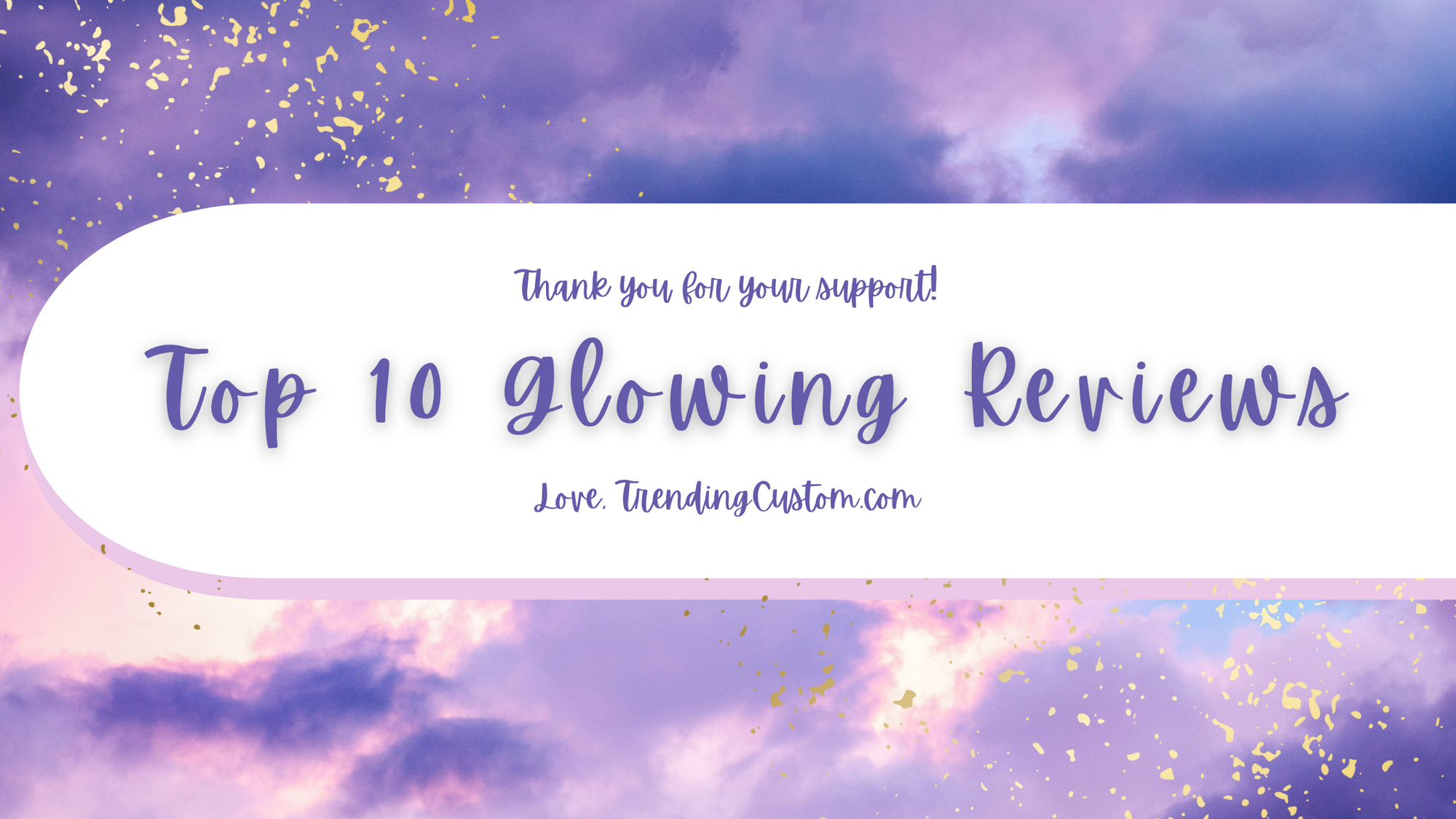 Top 10 Glowing Reviews: Delivering More Than Just Products.