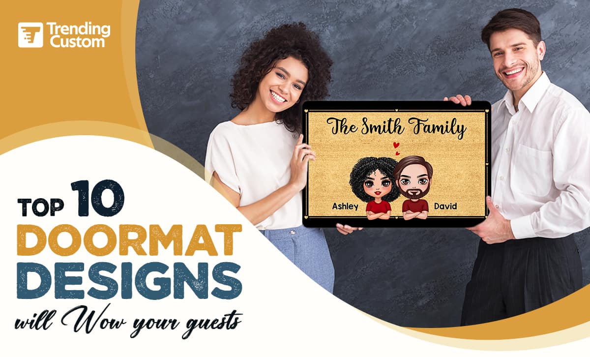 Top 10 Doormat Designs Will Wow Your Guests
