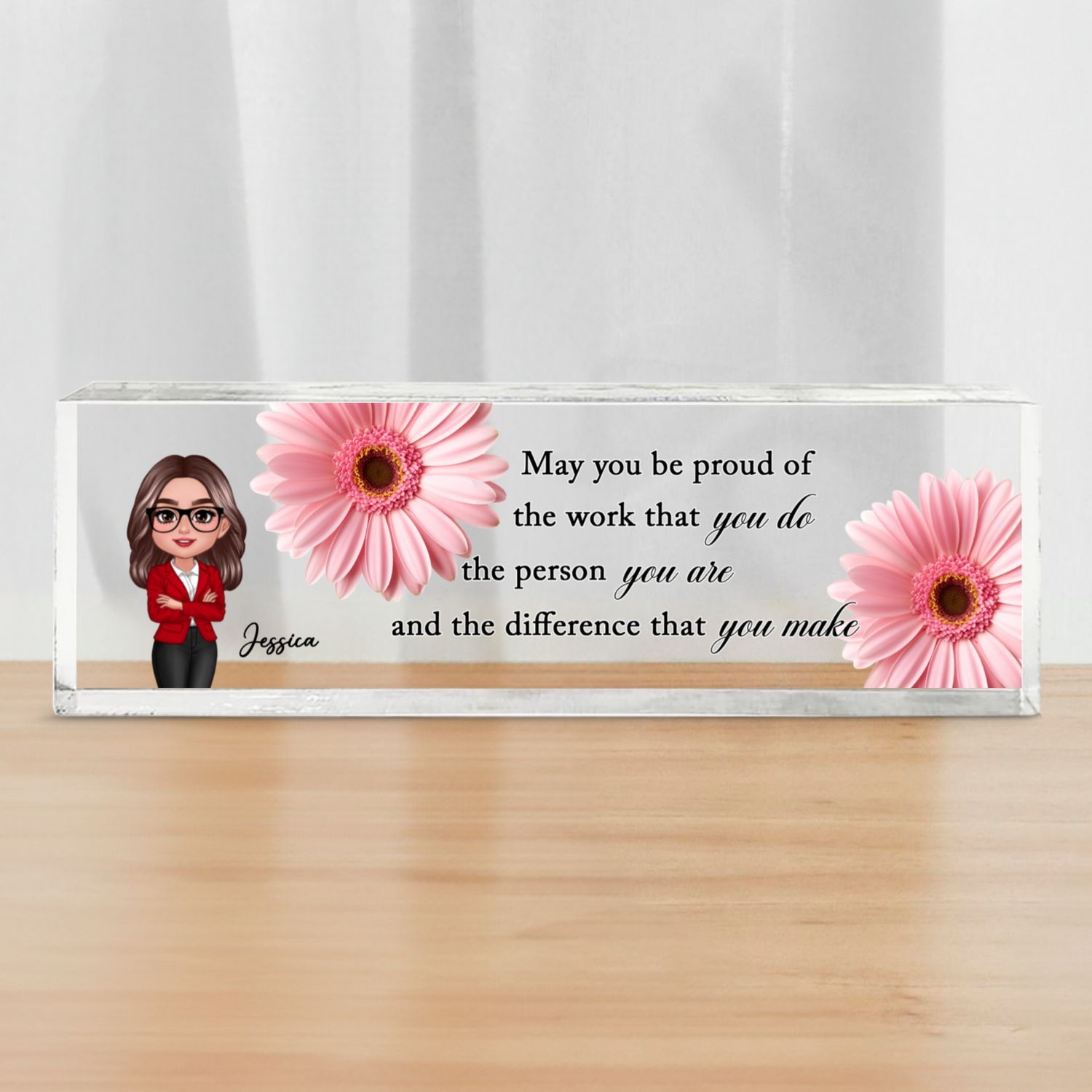 May You Be Proud Of The Work You Do Personalized Acrylic Name Plate, Coworker Appreciation Gift, Retirement Gift For Coworkers, Boss, Teachers
