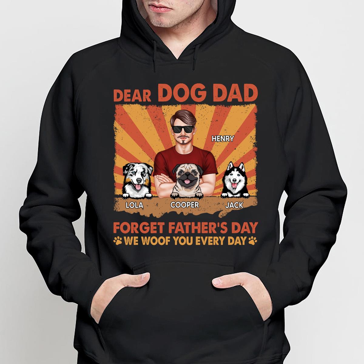 Dog Dad Forget Father‘s Day I Woof You Everyday Retro Personalized Shirt