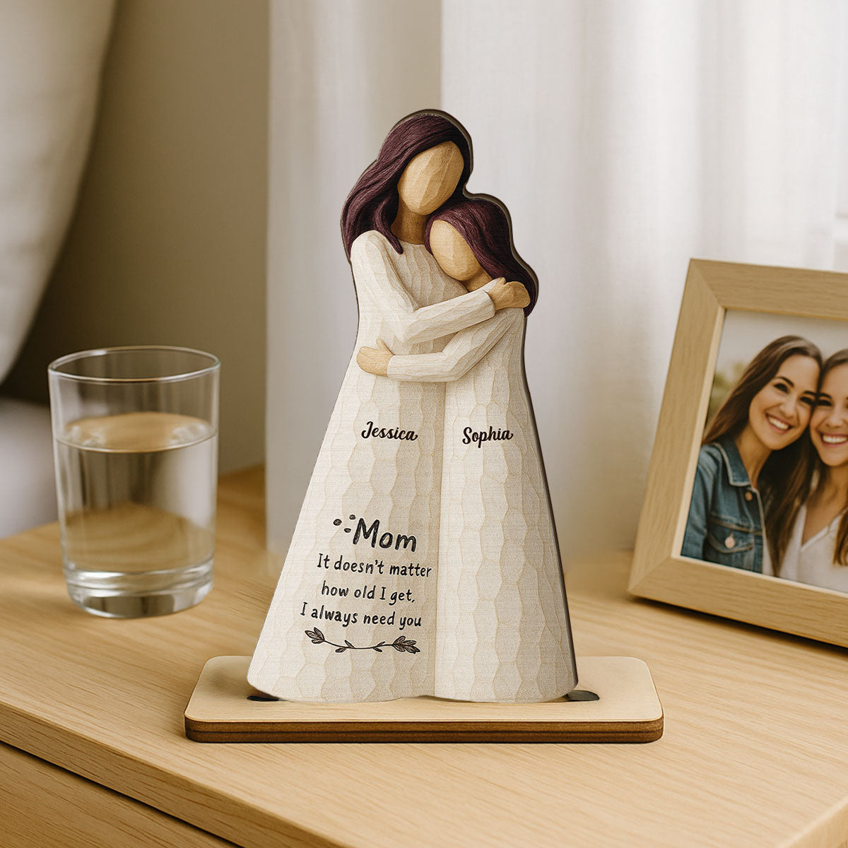 Always Need You Daughter & Mother 3D Effect Personalized Standing Wooden Plaque, Gift for Mom from Daughter
