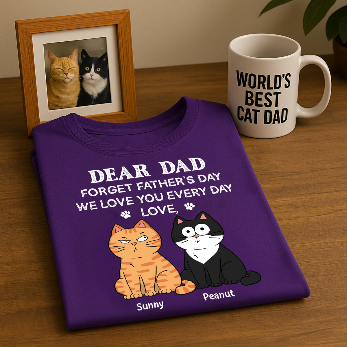 Forget Father's Day We Love You Every Day Gift For Cat Lover Personalized Shirt