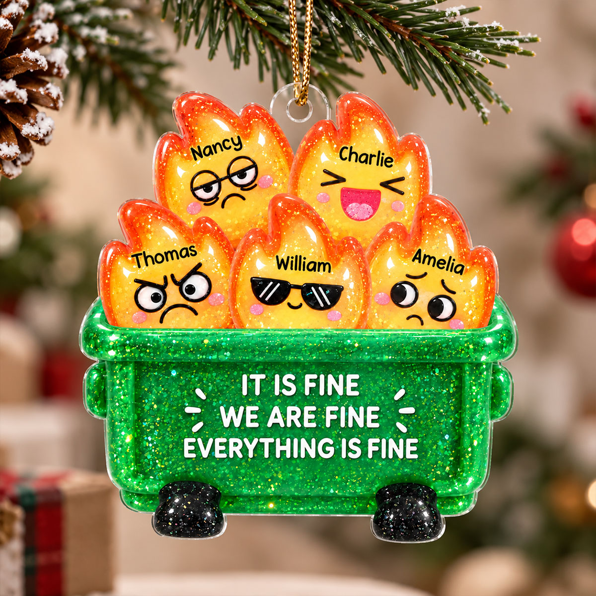 It's Fine We're Fine Everything is Fine - Personalized Acrylic Ornament - Custom Dumpster Fire Ornament, Gift for Coworkers, Besties