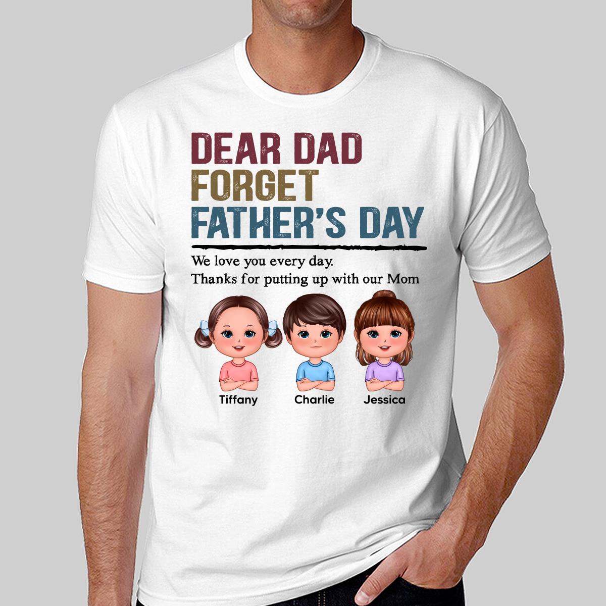 Forget Father‘s Day Retro Doll Kids Personalized Shirt