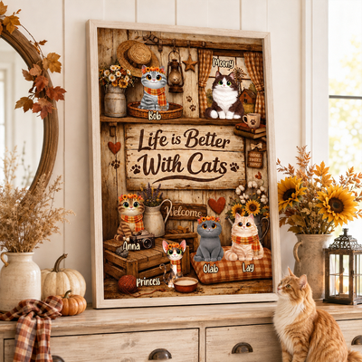 Life is Better with Cats - Personalized Poster - Cozy Fall Decor for Cat Lovers