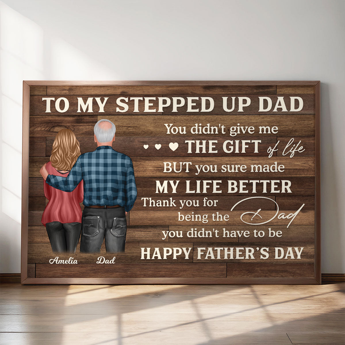 To My Stepped Up Dad Personalized Poster| Heartfelt Father's Day Gift For Stepdad, Stepfather, Bonus Dad