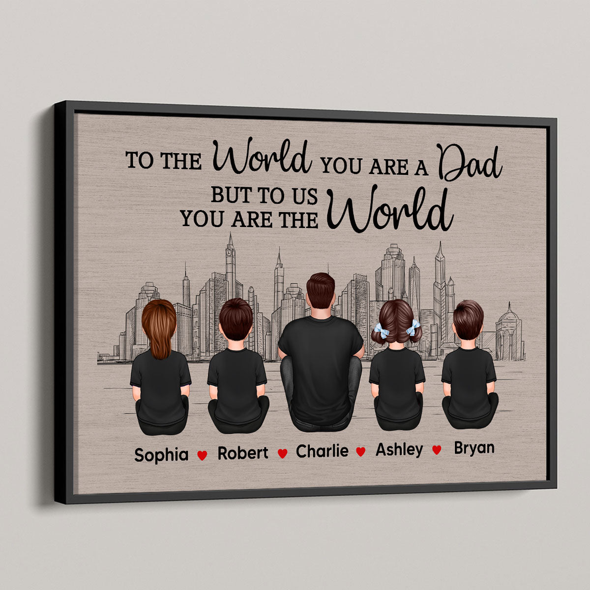 Skyline To The World You Are A Dad Personalized Poster