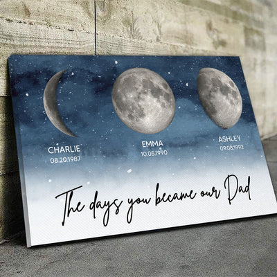 Starry Night Custom Birth Moon Phase The Days You Became Our Dad Personalized Wrapped Canvas, Heartfelt Father's Day Gift For Dad, Husband