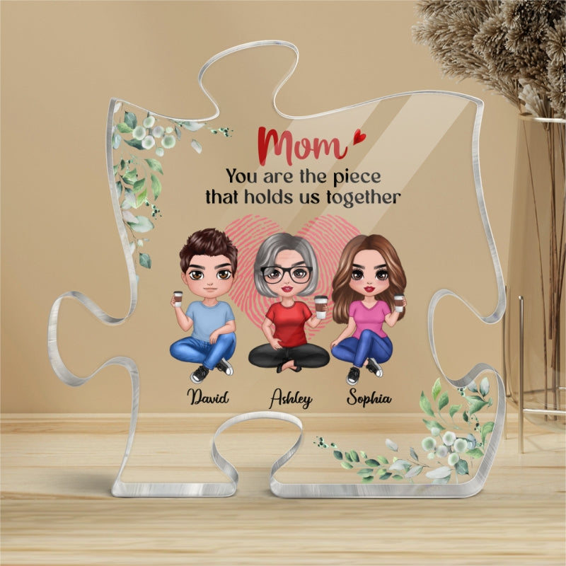 Mom The Piece Holds Us Together Personalized Acrylic Puzzle Plaque Mother‘s Day Gift For Mom