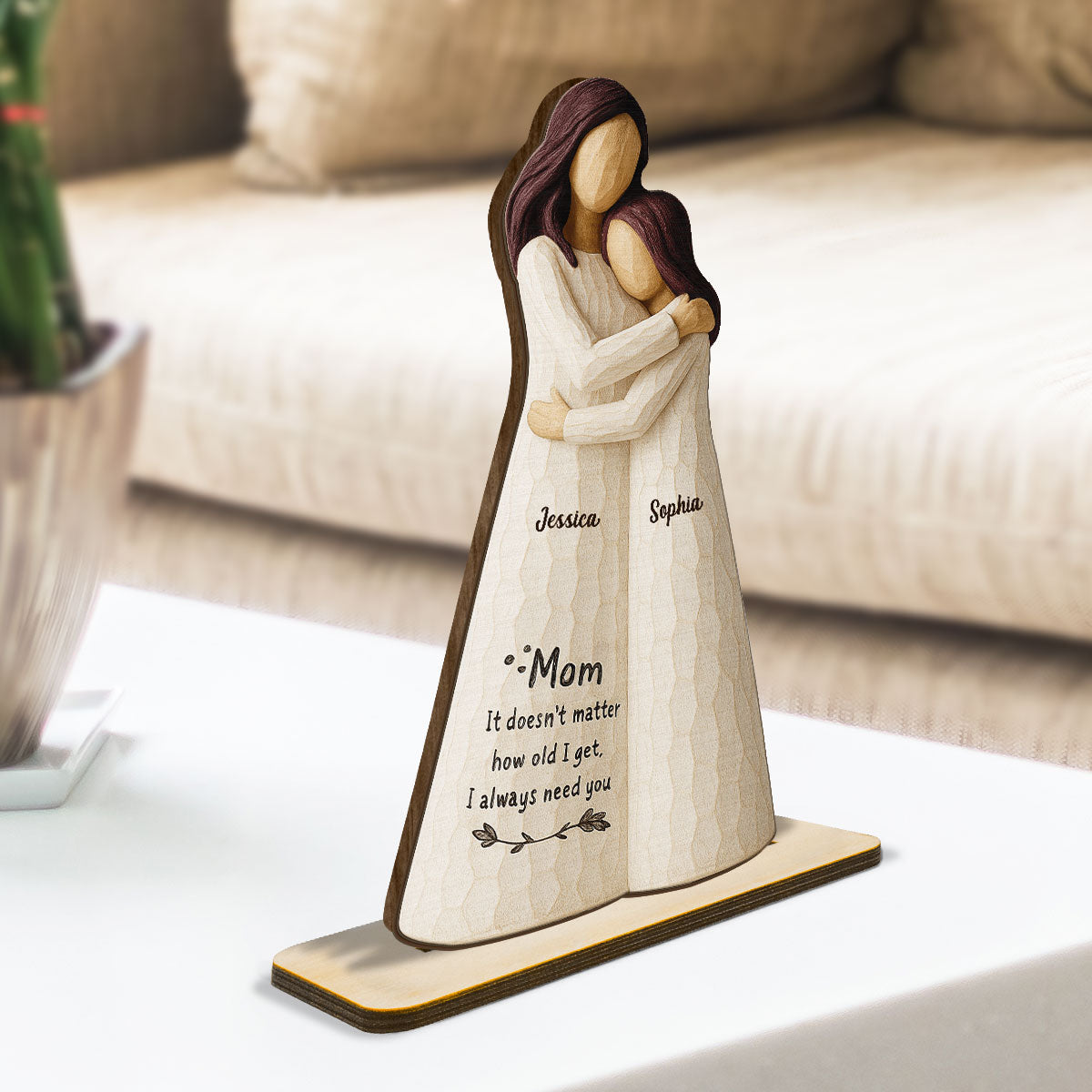 Always Need You Daughter & Mother 3D Effect Personalized Standing Wooden Plaque, Gift for Mom from Daughter