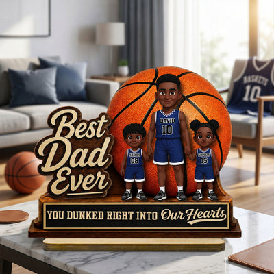 You Dunked Right Into Our Heart - Personalized 2-Layered Wooden Plaque - Father's Day Gift For Basketball Dad