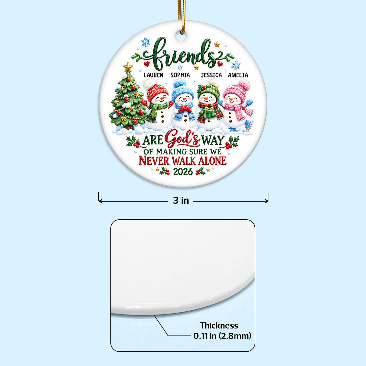 Friends Are God's Way of Making Sure We Never Walk Alone - Personalized Ceramic Ornament - Christmas Gift for Best Friends