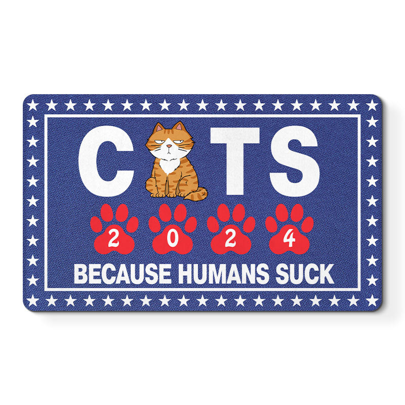 Vote For Cats Because Humans Suck, Personalized Welcome Mat