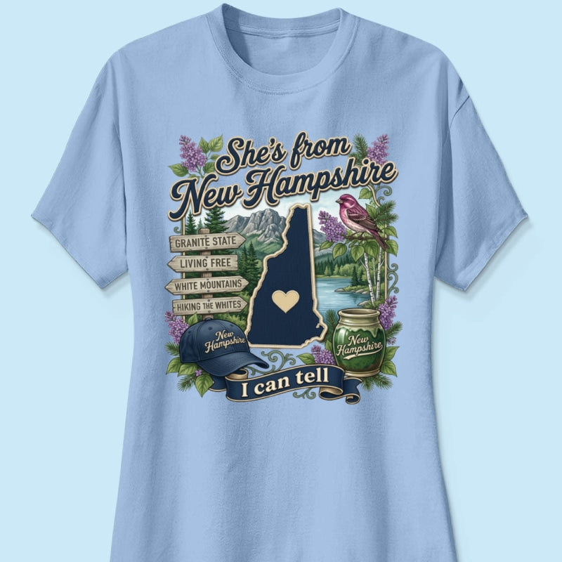 She's from the State I Can Tell - Personalized Shirt - Small Town Proud Shirt