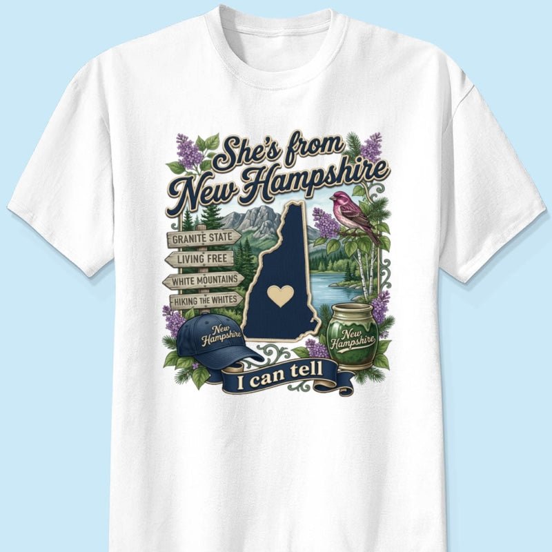 She's from the State I Can Tell - Personalized Shirt - Small Town Proud Shirt