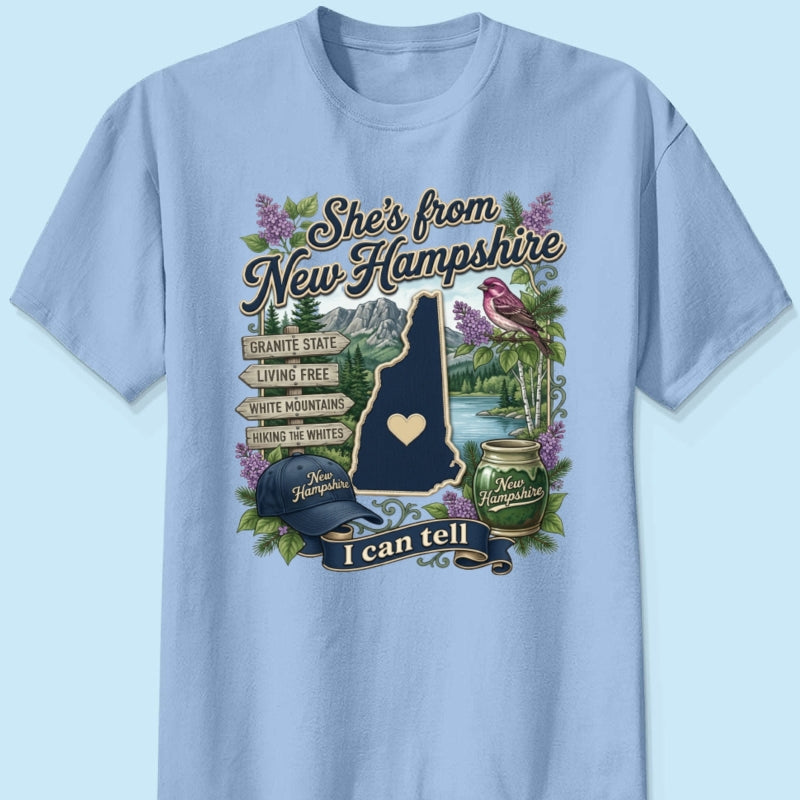 She's from the State I Can Tell - Personalized Shirt - Small Town Proud Shirt