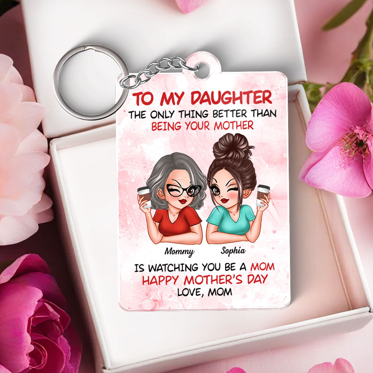 To My Daughter Happy Mother‘s Day Personalized Acrylic Keychain, Gift For Daughter