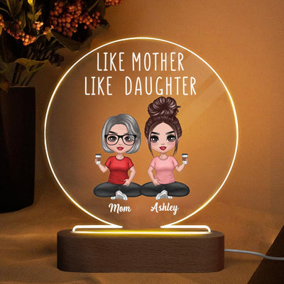 Like Mother Like Daughters Doll Mom And Daughters Sitting Gift For Mom Daughters Personalized Circle Acrylic Plaque LED Night Light