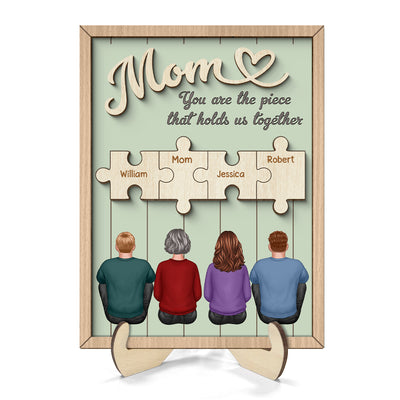 Mom You Are The Piece That Holds Us Together Puzzle Personalized 2-Layer Wooden Plaque