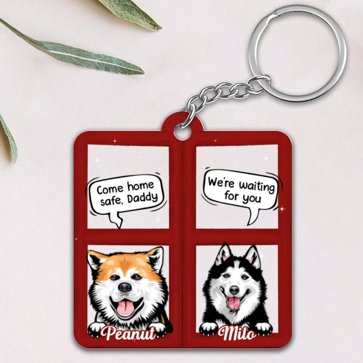Come Home Safe Mommy Daddy Peeking Dog Personalized Acrylic Keychain