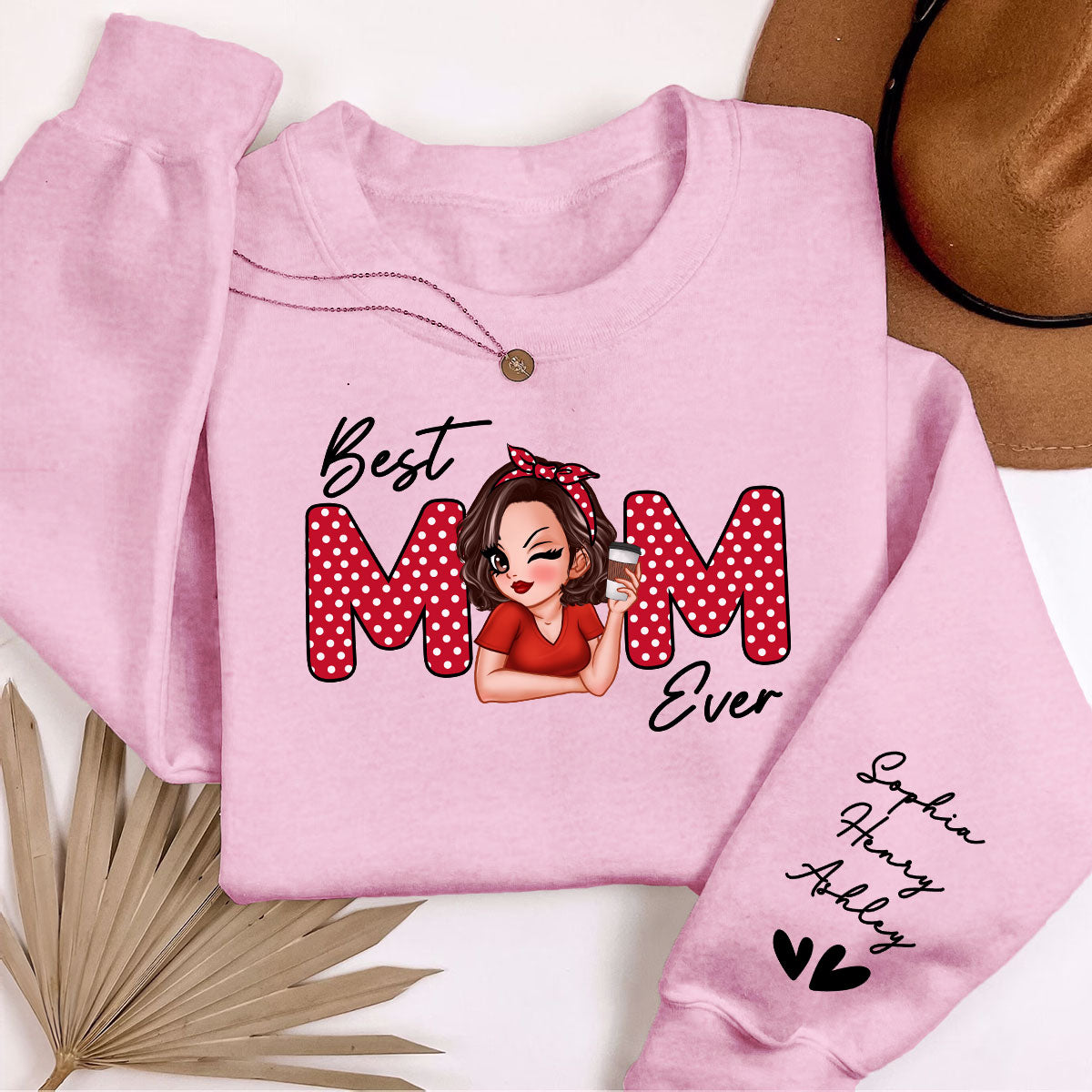 Best Mom Ever Personalized Sleeve Printed Sweatshirt