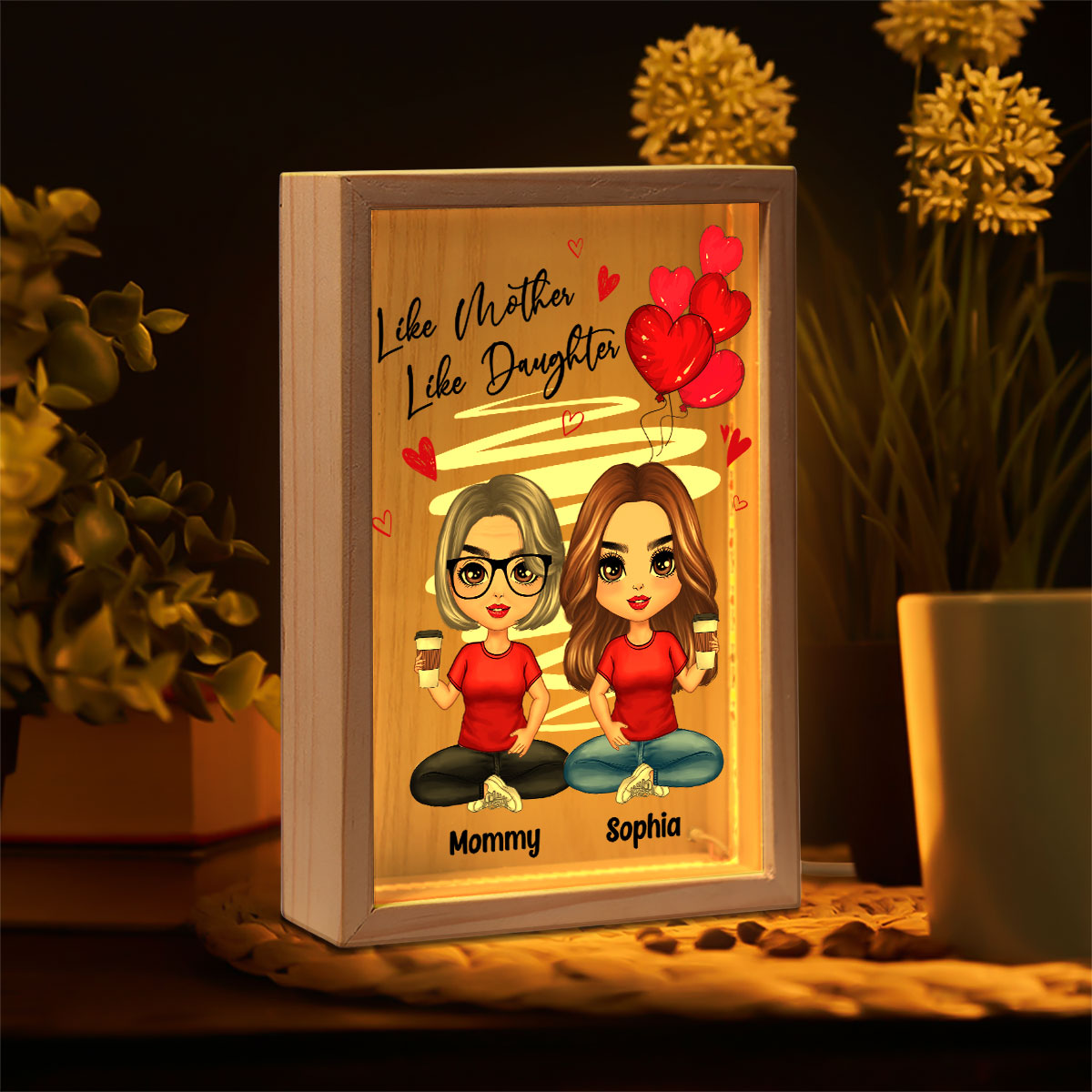 Red Hearts Like Mother Like Daughters Doll Mom And Daughters Sitting Personalized Wooden Frame Light Box