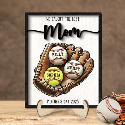 We Caught The Best Mom Baseball, Softball - Personalized 2-Layered Wooden Plaque - Gift for Mom, Gift for Grandma, Gift for Wife