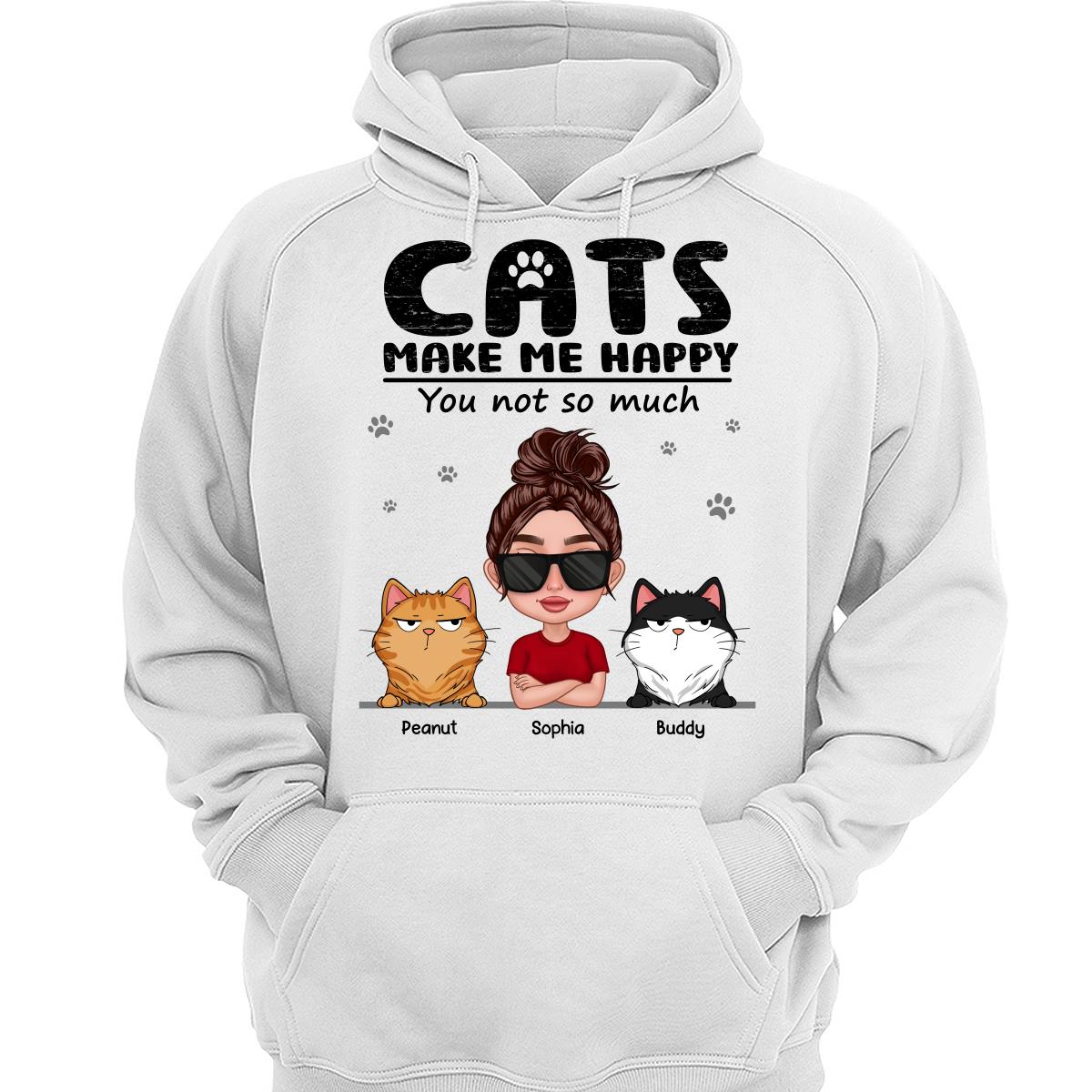 Cat Makes Me Happy You Not So Much Thick Lips Woman & Funny Cat Expression Personalized Shirt