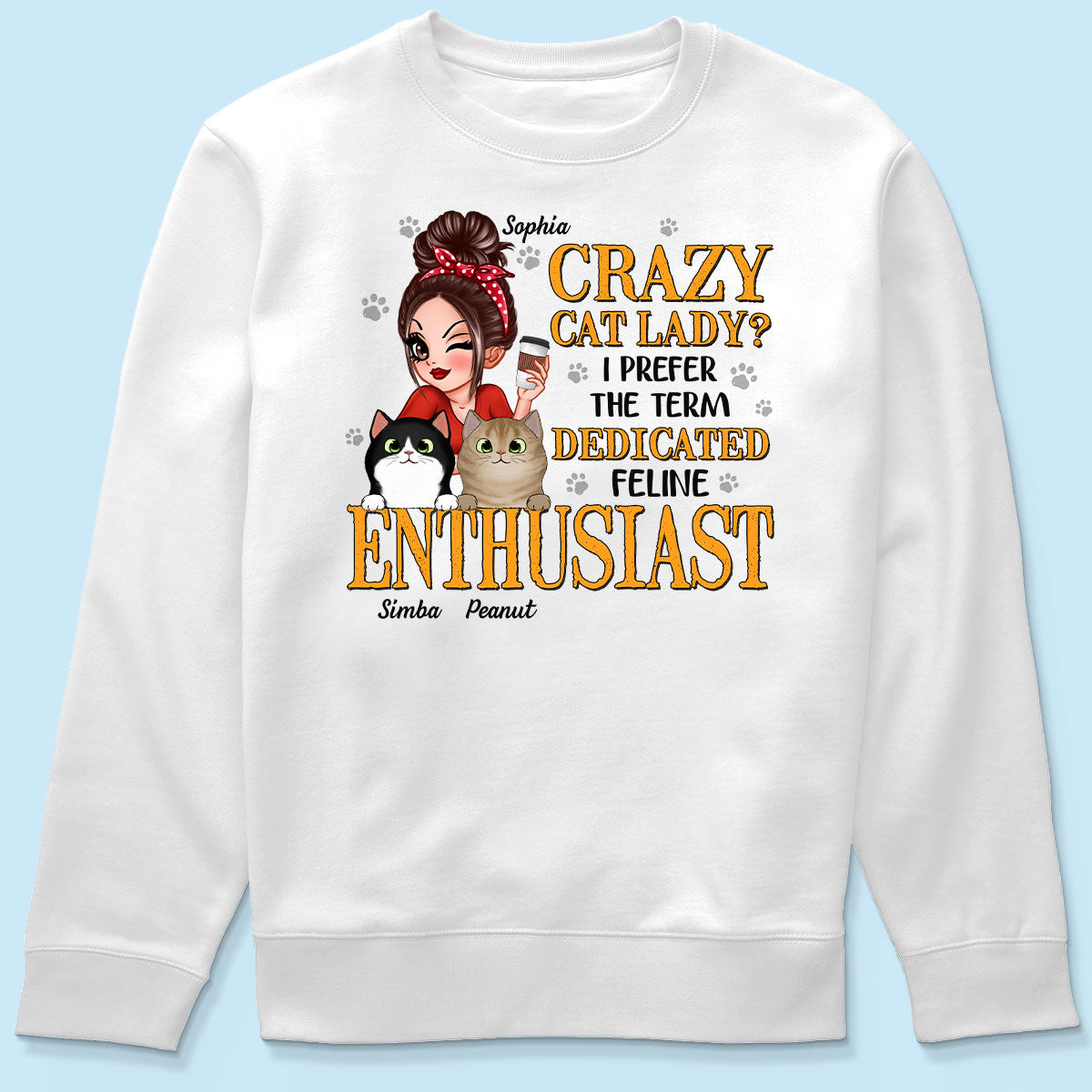 Crazy Cat Lady Dedicated Feline Enthusiast Personalized Shirt, Gift For Cat Mom, Cat Lover