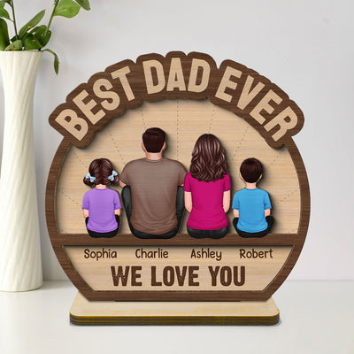 Best Dad Ever Man & Kids Back View Personalized 2-Layer Standing Wooden Plaque