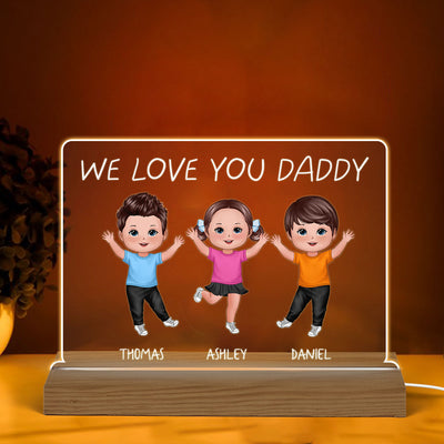 We Love You Daddy Grandpa Happy Doll Kids Father‘s Day Gift Personalized Custom Shape Acrylic Plaque Warm LED Night Light
