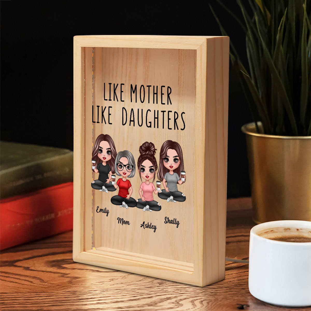 Like Mother Like Daughters Doll Mom And Daughters Sitting Personalized Wooden Frame Light Box